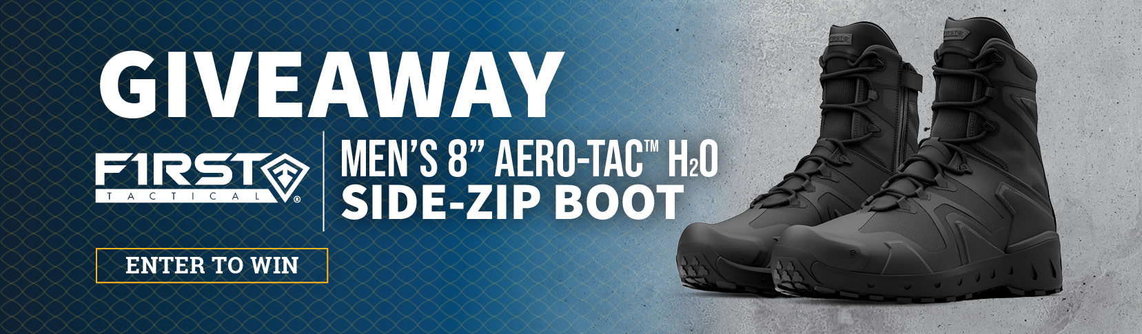 Enter to WIN First Tactical Aero-Tac Side-Zip Boot!