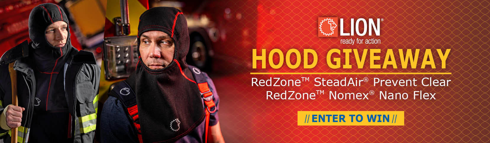 Register to WIN a LION RedZone hood!