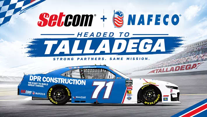 Partners On and Off the Track: Setcom and NAFECO Team Up at Talladega Superspeedway