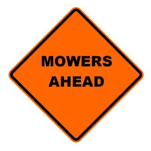 36" Reflective Road Sign Mowers Ahead", Org/Black
