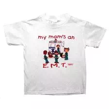 MY MOM'S AN E.M.T. T-SHIRT  