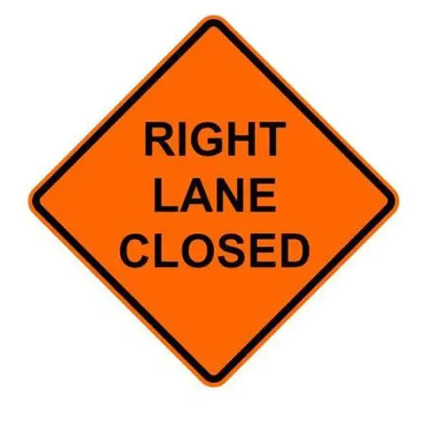 36" Reflective Road Sign "Right Lane Closed", Org/Black